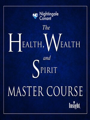 cover image of The Health, Wealth, and Spirit Master Course